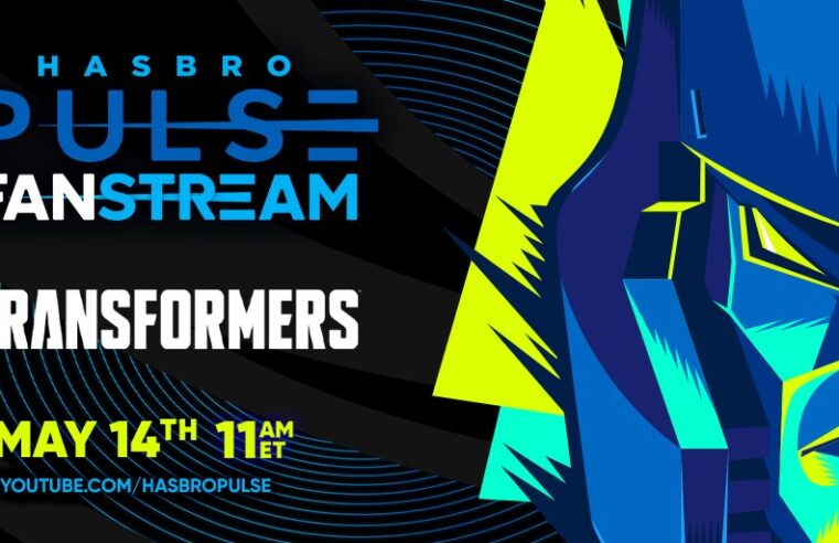 Hasbro Pulse Fanstream Anunciada para 14 de Maio