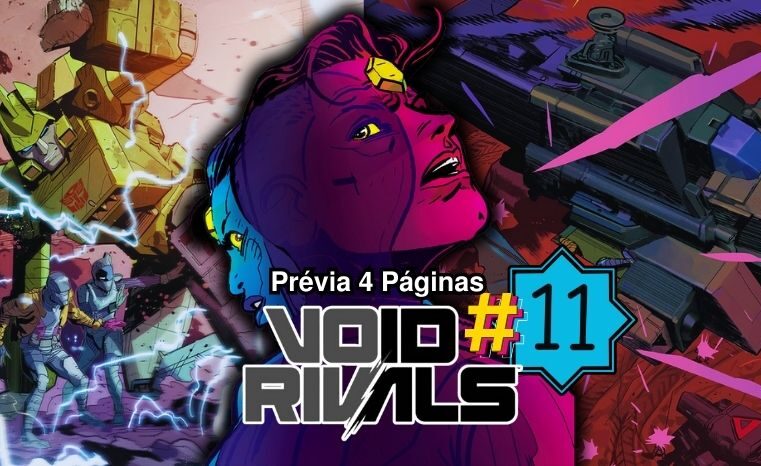 Void Rivals #11: Confira a prévia das 4 primeiras páginas!