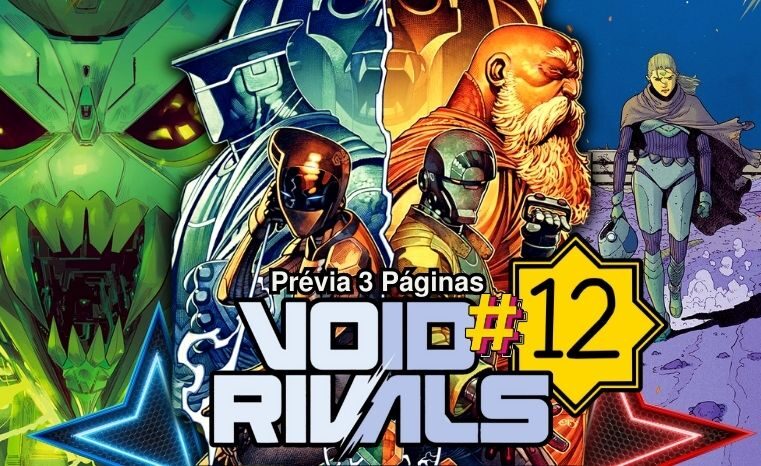 Void Rivals #12: Confira a prévia das 3 primeiras páginas!