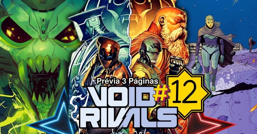 Void Rivals #12: Confira a prévia das 3 primeiras páginas!