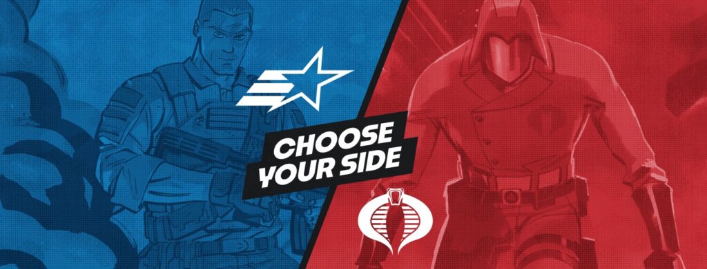 Choose Your Side G.I. Joe  ou COBRA