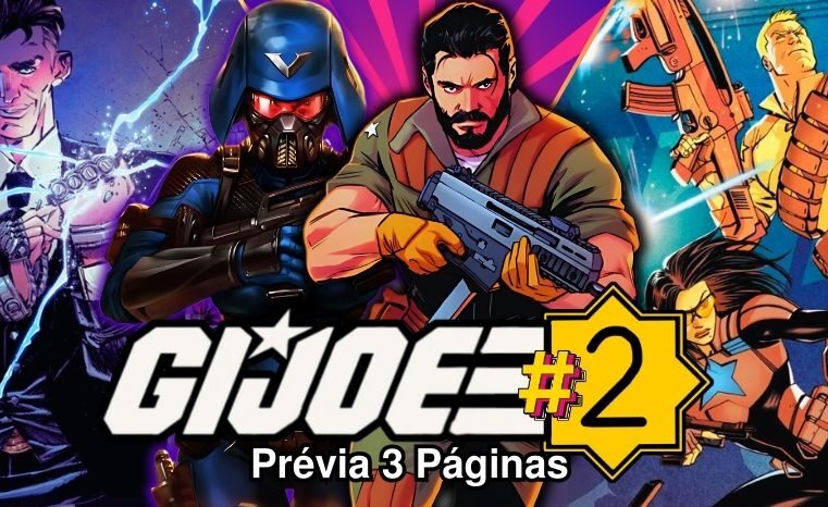 G.I. JOE #2: Confira a prévia das 3 primeiras páginas!