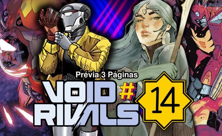 Void Rivals #14: Confira a prévia das 3 primeiras páginas!