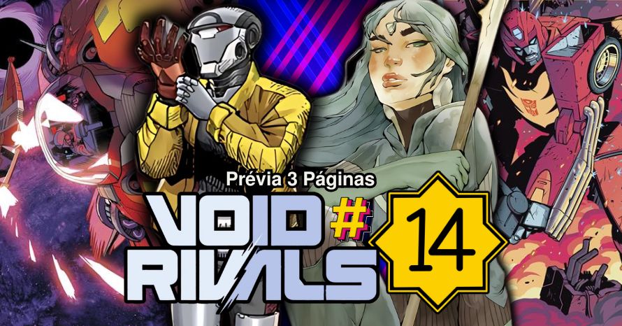Void Rivals #14: Confira a prévia das 3 primeiras páginas!