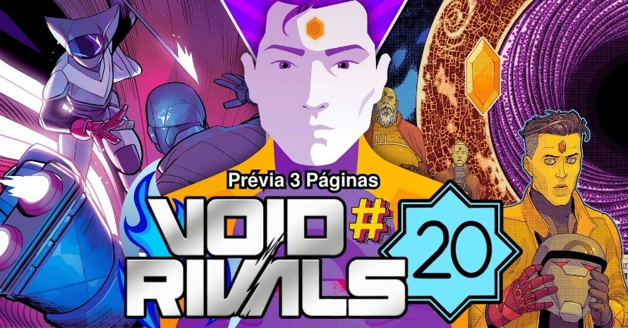 Void Rivals #20: Confira a prévia das 3 primeiras páginas!