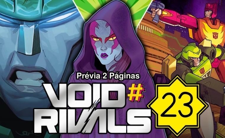 Void Rivals #23: Confira a prévia das 2 primeiras páginas!