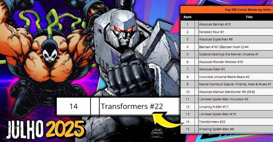 Transformers #22 entre Quadrinhos Mais Vendidos de Julho/25!