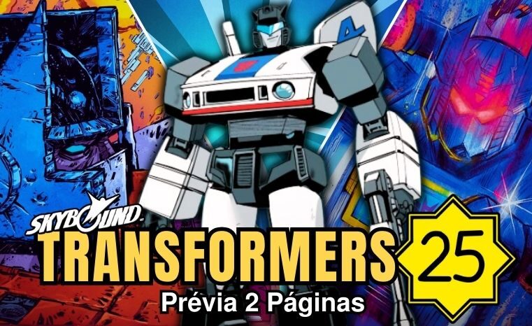 Transformers #25: Confira a prévia das 3 primeiras páginas!