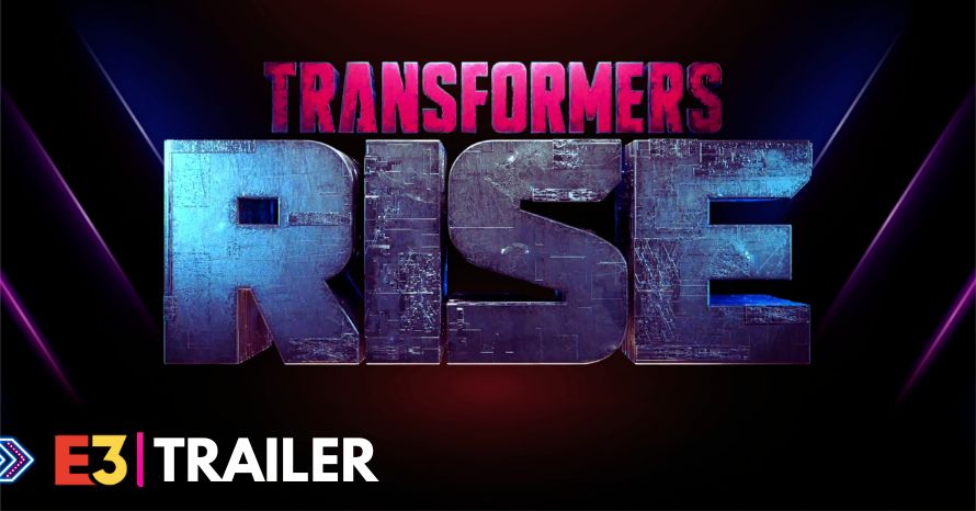 Divulgado Trailer de Transformers Rise para a E3 2020