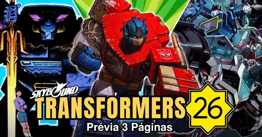 Transformers #26: Confira a prévia das 3 primeiras páginas!