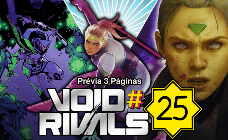 Void Rivals #25: Confira a prévia das 3 primeiras páginas!